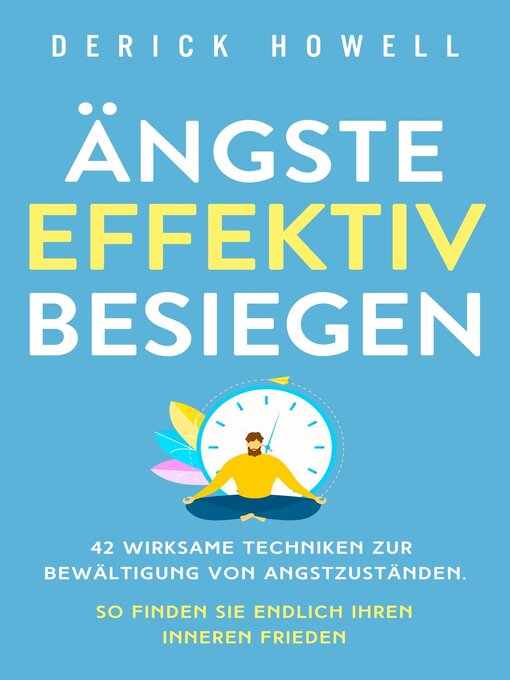 Title details for Ängste effektiv besiegen by Derick Howell - Available